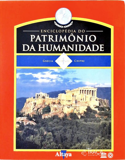 Enciclopédia do Patrimônio da Humanidade - Europa 1