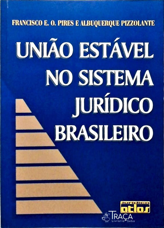 União Estável No Sistema Jurídico Brasileiro