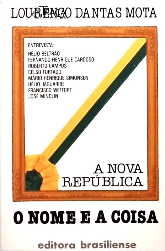 A Nova República - O Nome E A Coisa