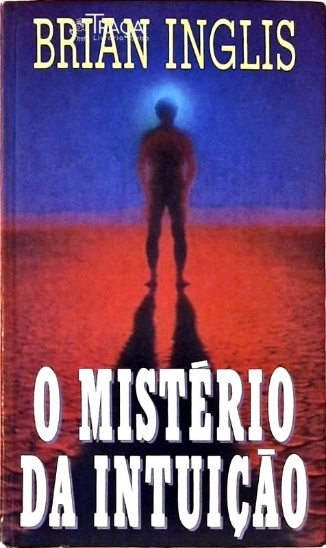 O Mistério da Intuição