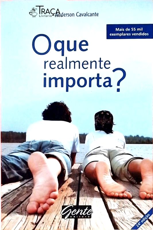 O Que Realmente Importa?