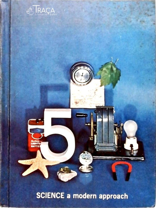 Science a Modern Approach - Volume 5