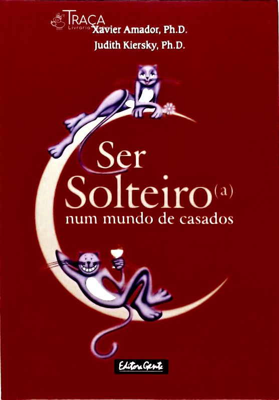 Ser Solteiro Num Mundo de Casados