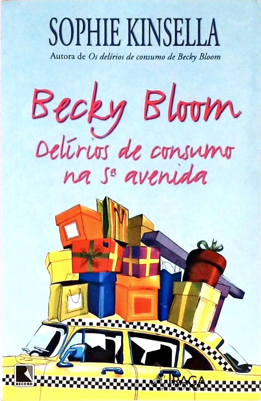 Becky Bloom - Delírios de Consumo Na 5ª Avenida