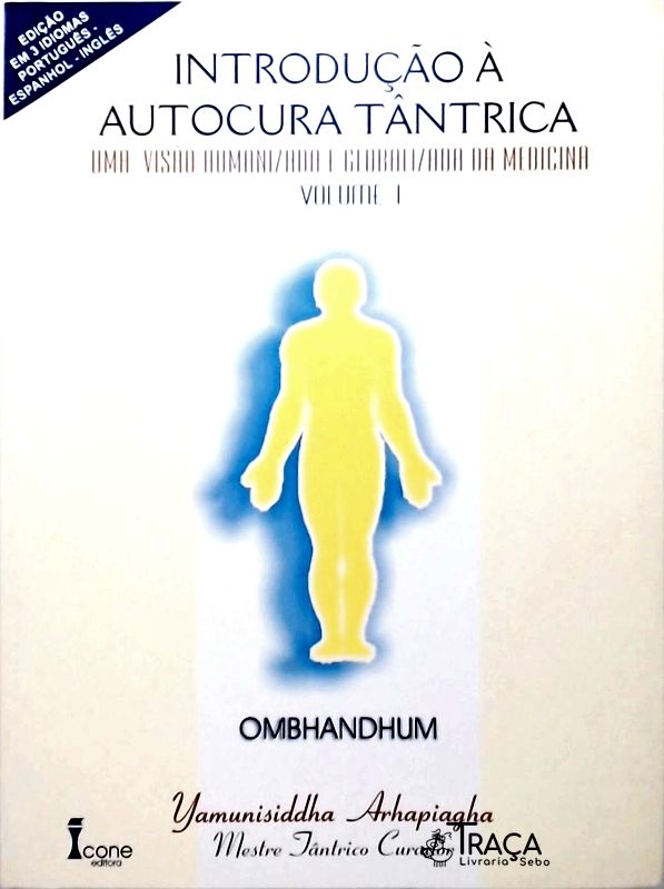 Introdução À Autocura Tântrica - Volume 1