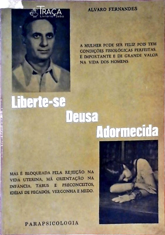 Liberte-se Deusa Adormecida