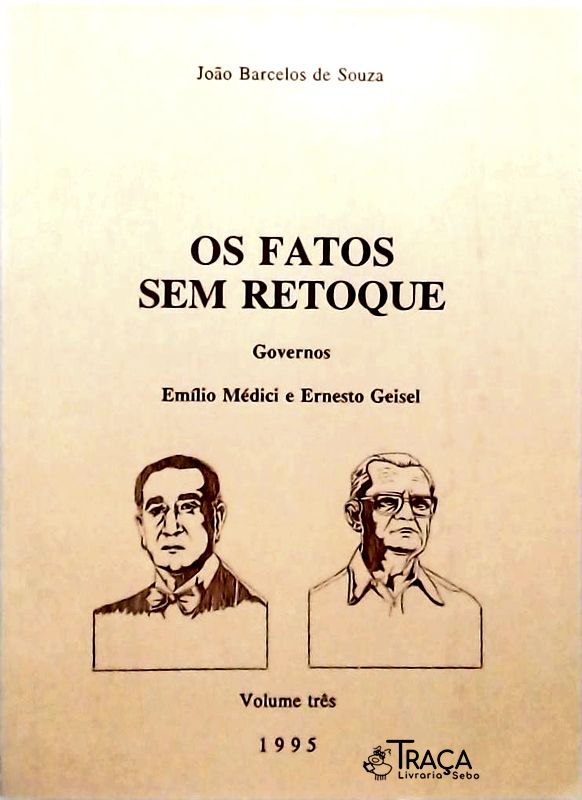 Os Fatos sem Retoque - Volume 3