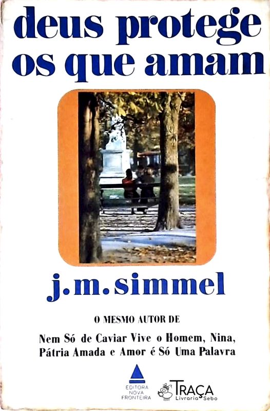 Deus Protege os Que Amam