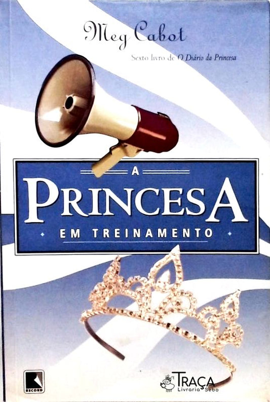 A Princesa em Treinamento