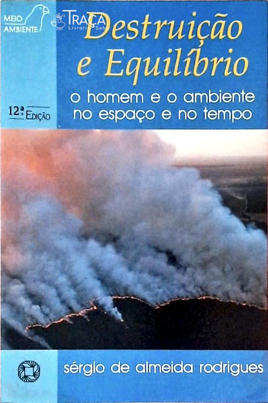 Destruição e Equilíbrio