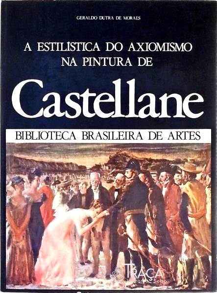 A Estilística do Axiomismo Na Pintura de Castellane