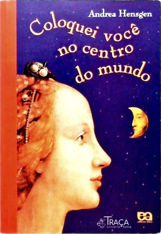 Coloquei Você No Centro do Mundo