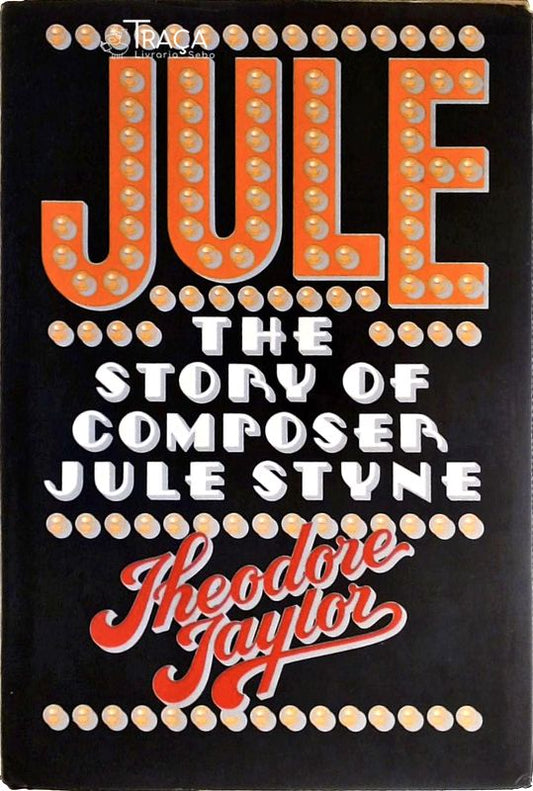 Jule - The Story Of Composer Jule Styne