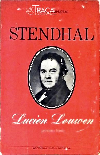 Obras Completas - Lucien Leuwen - Primeiro Tomo