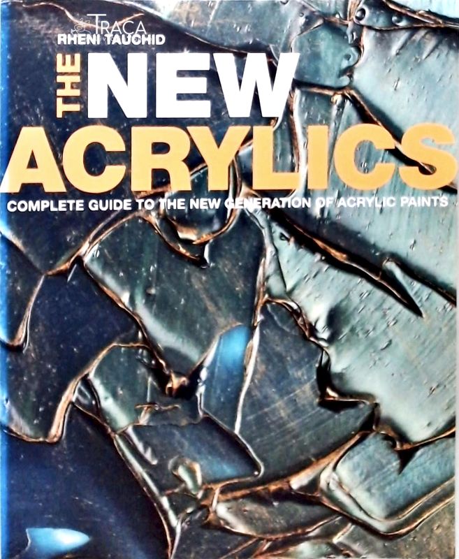 The New Acrylics