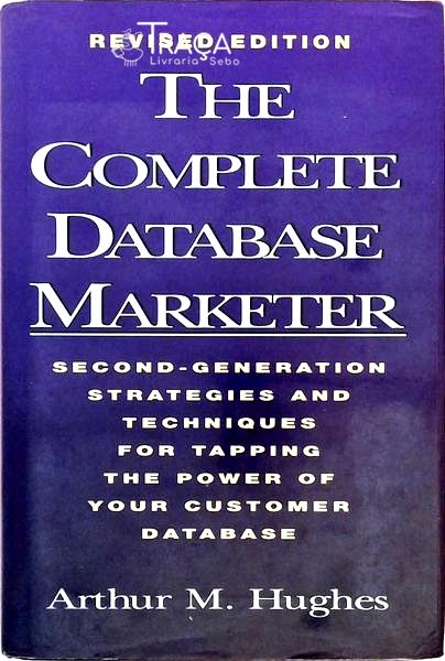 The Complete Database Marketer