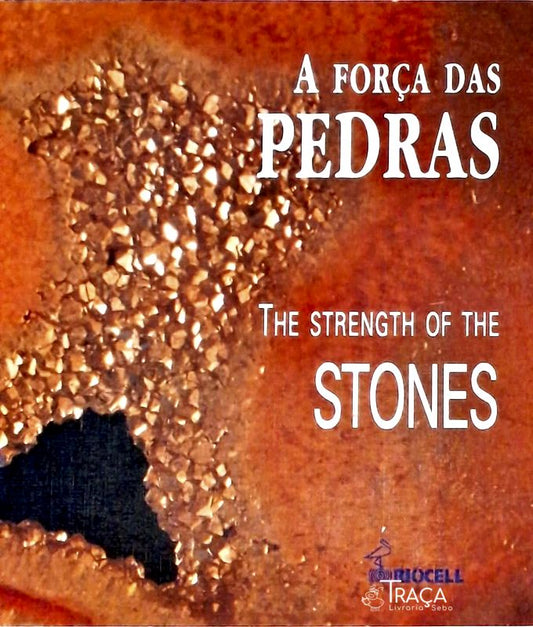 A Força das Pedras - The Strength Of The Stones