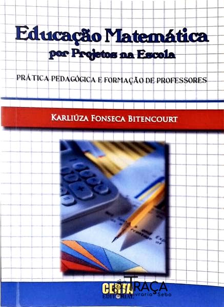 Educação Matemática por Projetos Na Escola