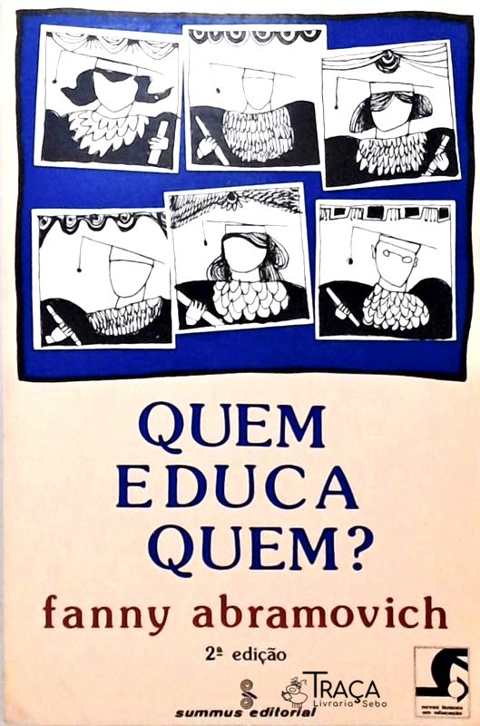 Quem Educa Quem?