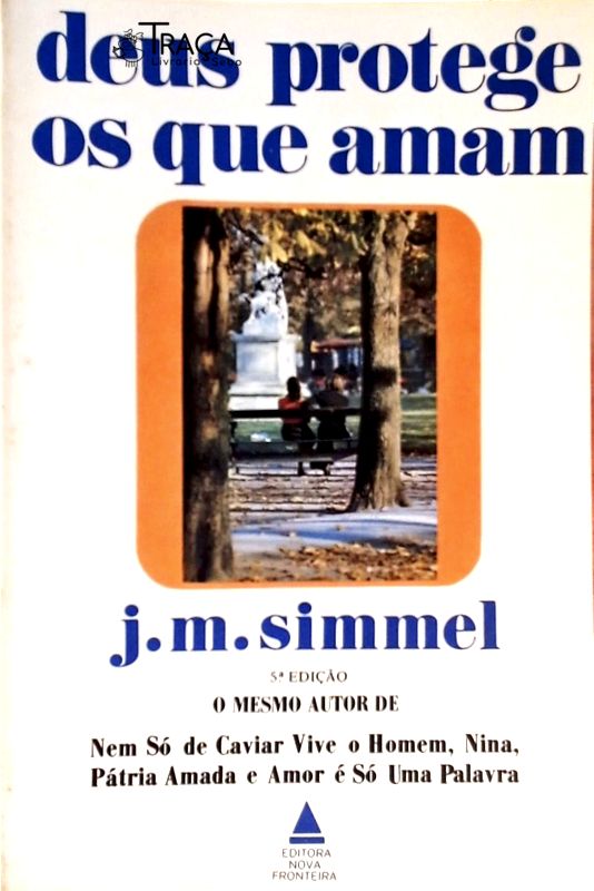 Deus Protege os Que Amam