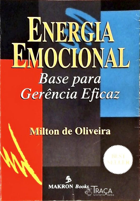 Energia Emocional - Base para Gerência Eficaz
