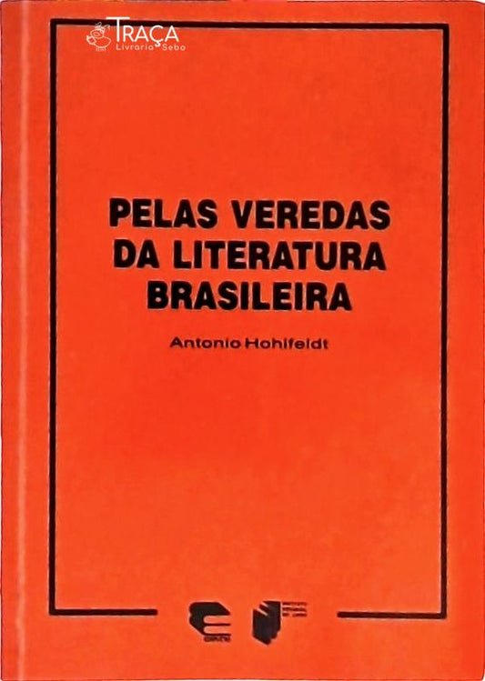Pelas Veredas da Literatura Brasileira