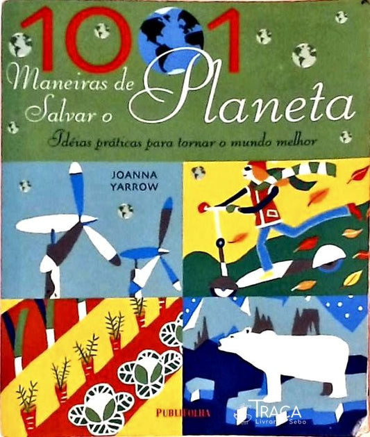 1001 Maneiras de Salvar o Planeta
