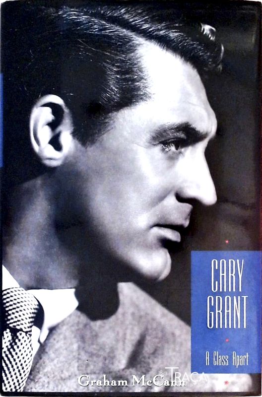 Cary Grant - a Class Apart