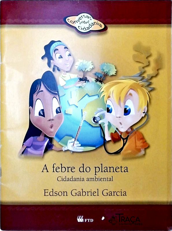 A Febre Do Planeta