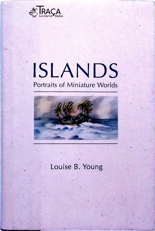 Islands - Portraits Of Miniature Worlds