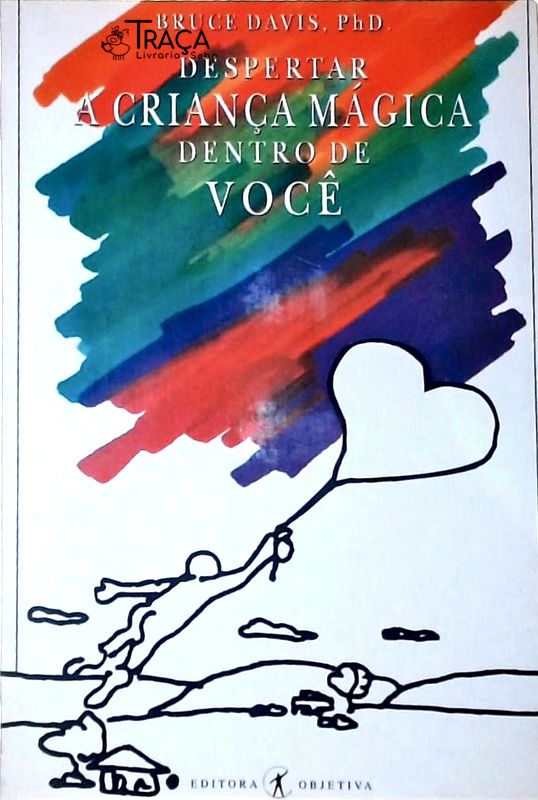 Despertar a Criança Mágica Dentro de Você
