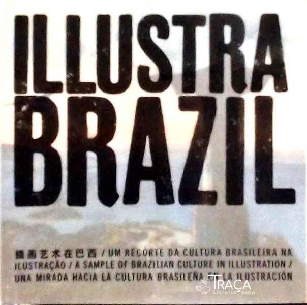 Ilustra Brazil - Um Recorte da Cultura Brasileira Na Ilustração