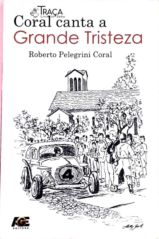 Coral Canta A Grande Tristeza