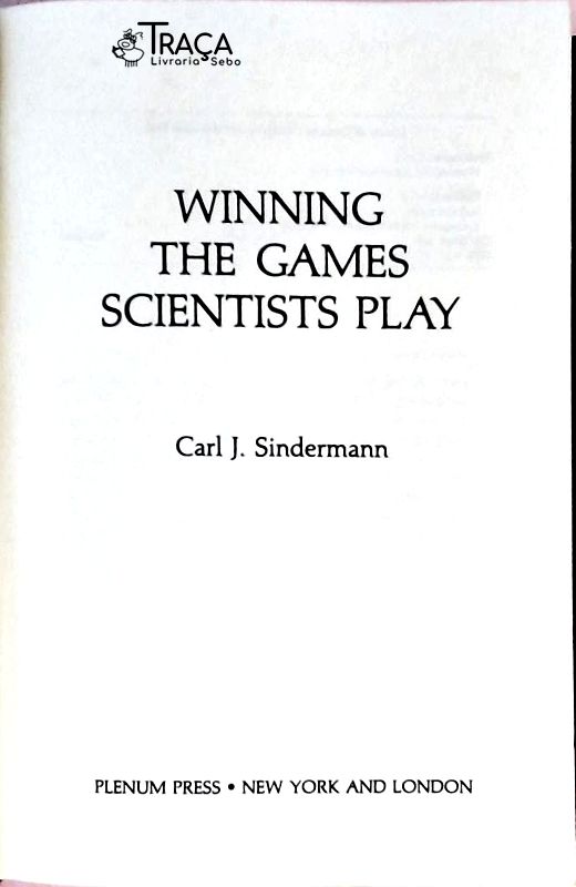 Winning The Games Scientists Play