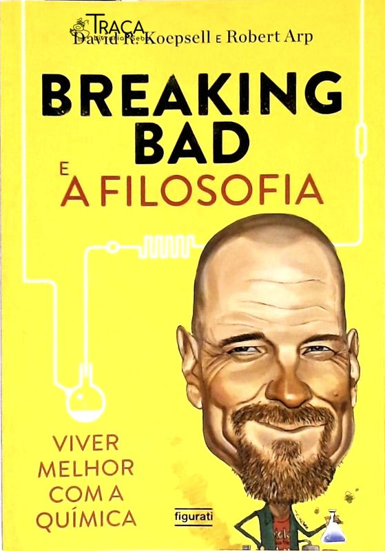 Breaking Bad E A Filosofia