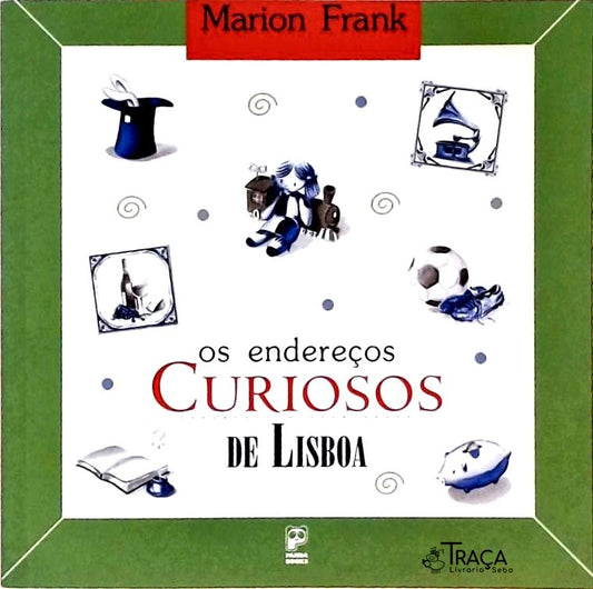 Os Endereços Curiosos de Lisboa