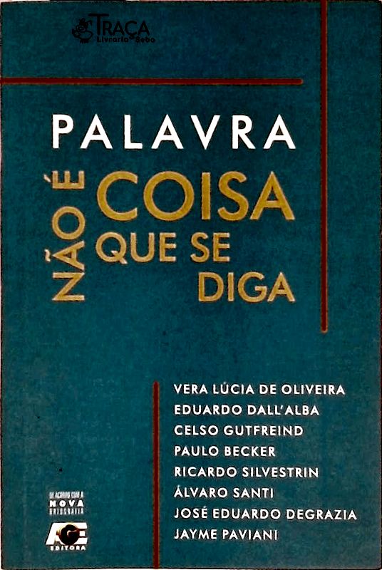 Palavra Não É Coisa Que Se Diga