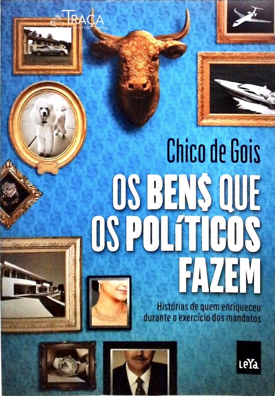 Os Bens Que os Políticos Fazem
