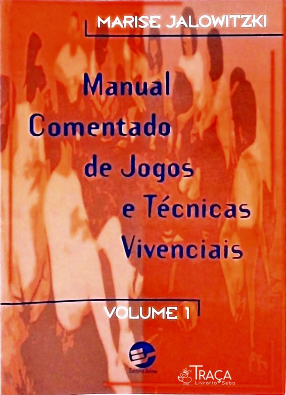 Manual Comentado de Jogos e Técnicas Vivenciais