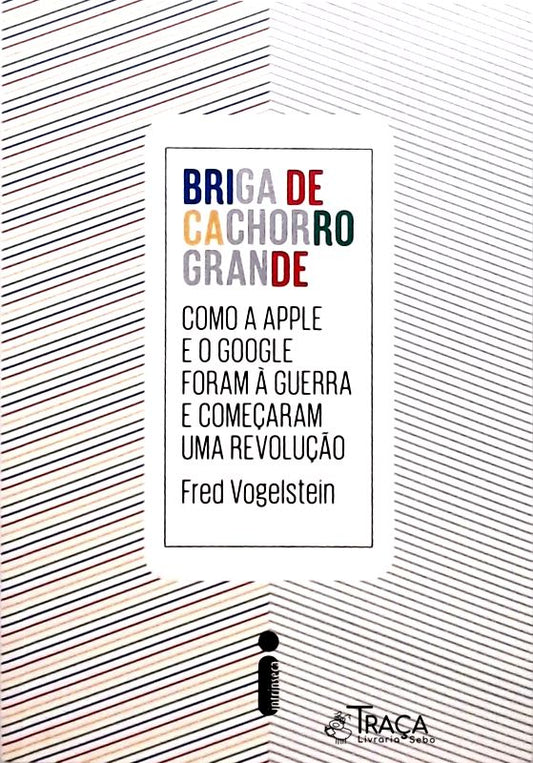 Briga de Cachorro Grande