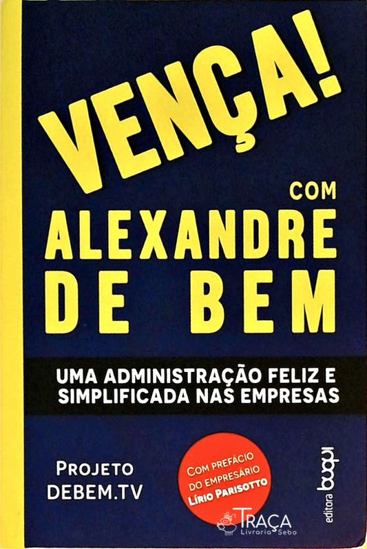 Vença! com Alexandre de Bem