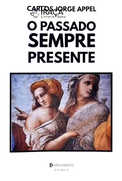 O Passado Sempre Presente