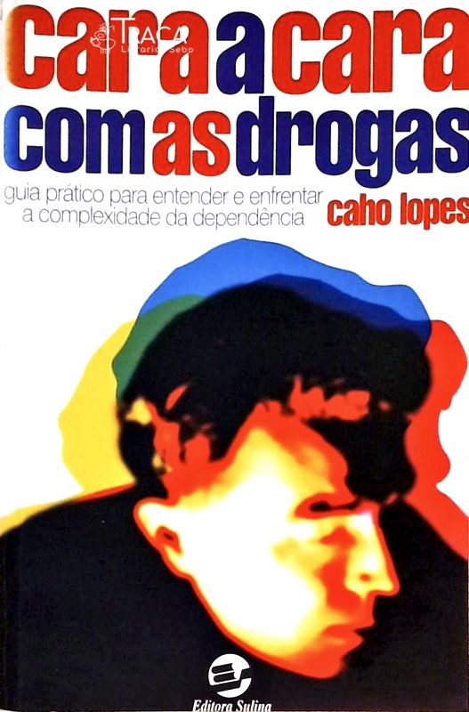 Cara a Cara com as Drogas