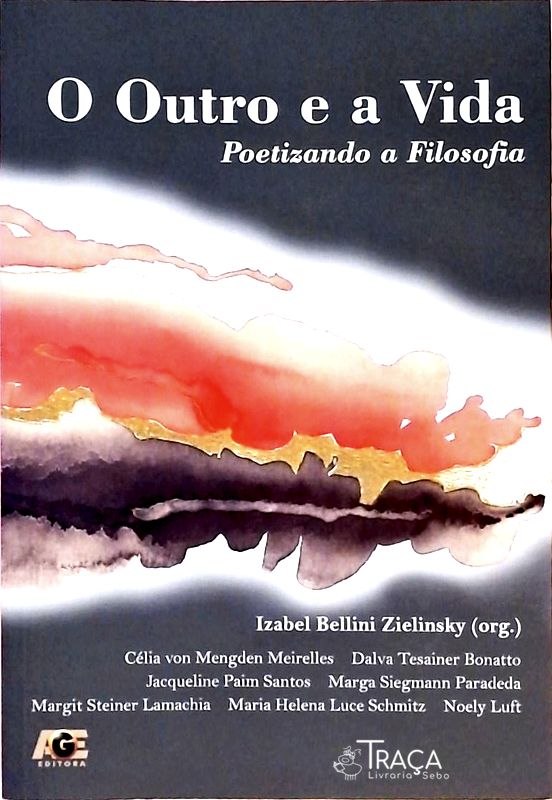 O Outro E A Vida