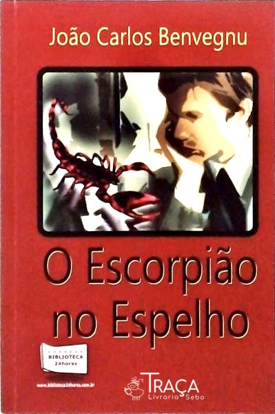 O Escorpião No Espelho