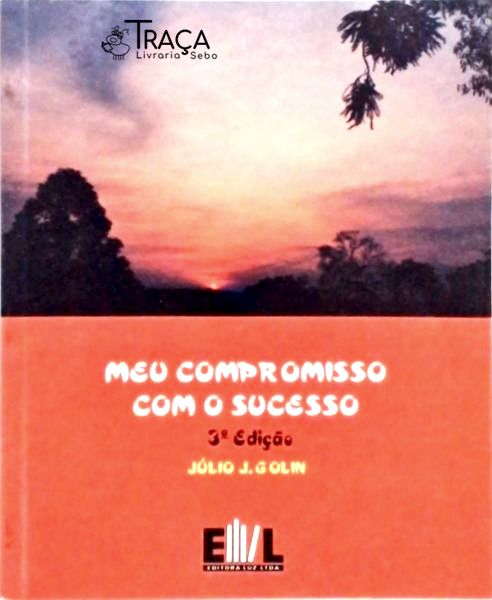 Meu Compromisso Com O Sucesso