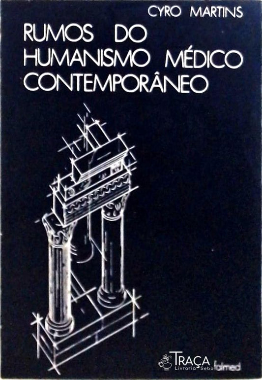 Rumos do Humanismo Médico Contemporâneo