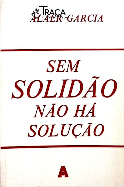 Sem Solidão Não Ha Solução