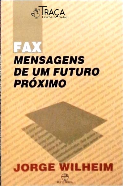Fax Mensagens de Um Futuro Próximo