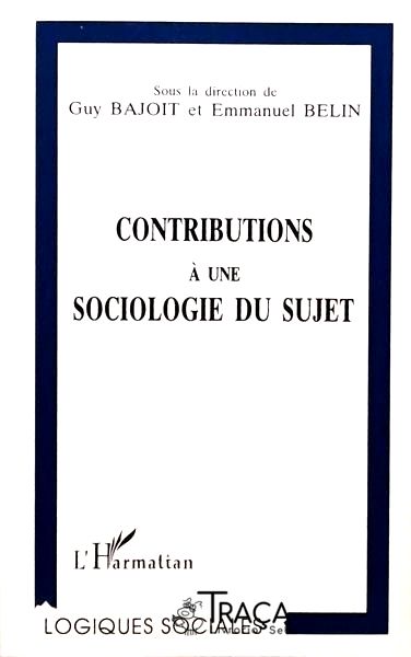 Contributions À Une Sociologie Du Sujet